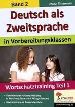 Deutsch als Zweitsprache 2 in Vorbereitungsklassen