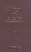 Frontiers Of Ottoman Studies