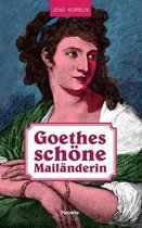 Goethes schöne Mailänderin