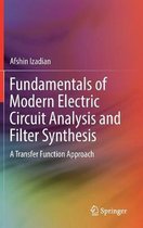 Fundamentals of Modern Electric Circuit Analysis and Filter Synthesis