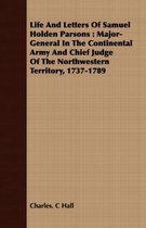 Life And Letters Of Samuel Holden Parsons
