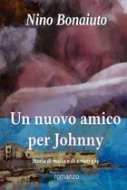 Un nuovo amico per Johnny: Storia di mafia e di amori gay