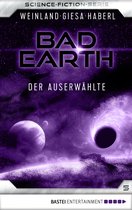 Die Serie für Science-Fiction-Fans 5 - Bad Earth 5 - Science-Fiction-Serie