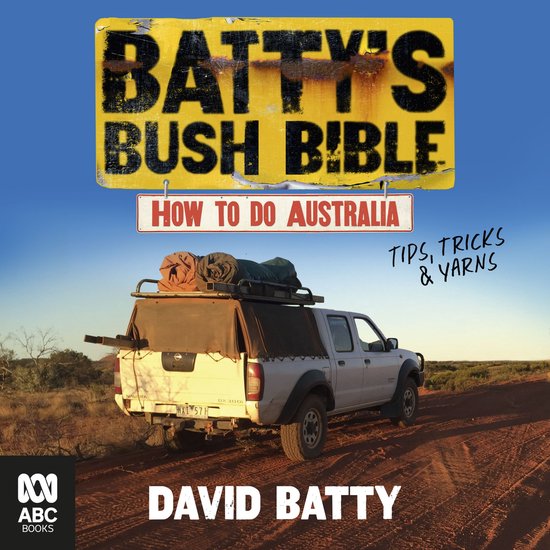 Batty's Bush Bible: How to do Australia, a hilarious travel  ... - cover