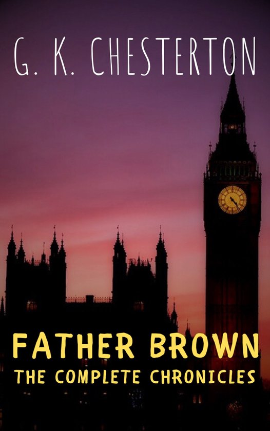 Father Brown: The Complete Chronicles - cover