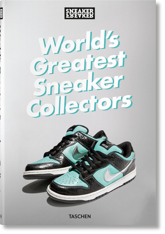 Sneaker Freaker. World's Greatest Sneaker Collectors - cover
