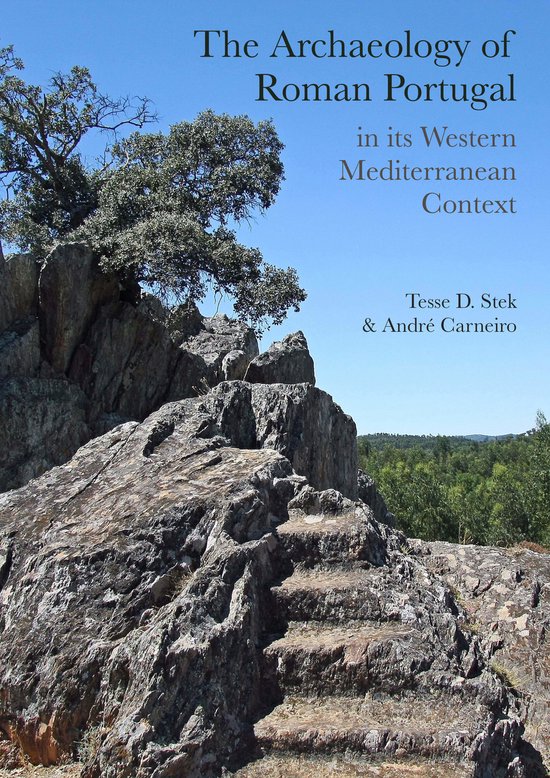 The Archaeology of Roman Portugal in its Western Mediterrane ... - cover