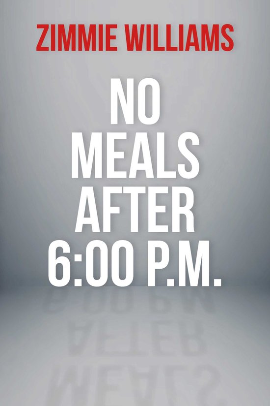 No Meals After 6:00 P.M. - cover