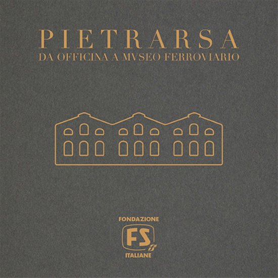 Pietrarsa Da Officina a Museo Ferroviario - cover