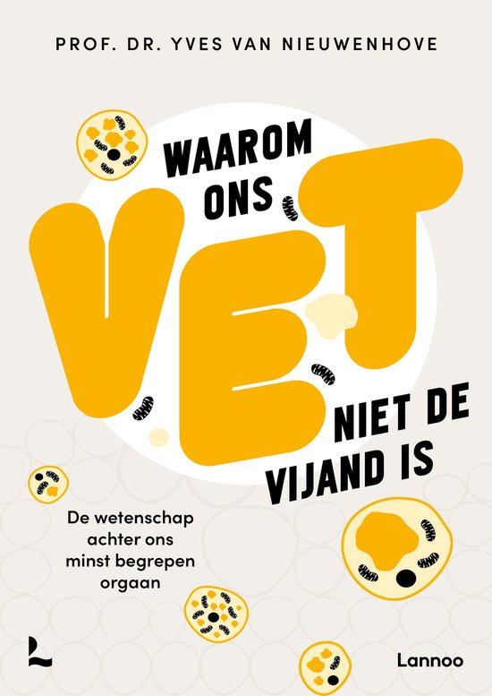Waarom ons vet niet de vijand is