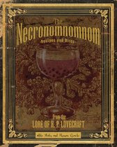 The Necronomnomnom – Recipes and Rites from the Lore of H. P. Lovecraft