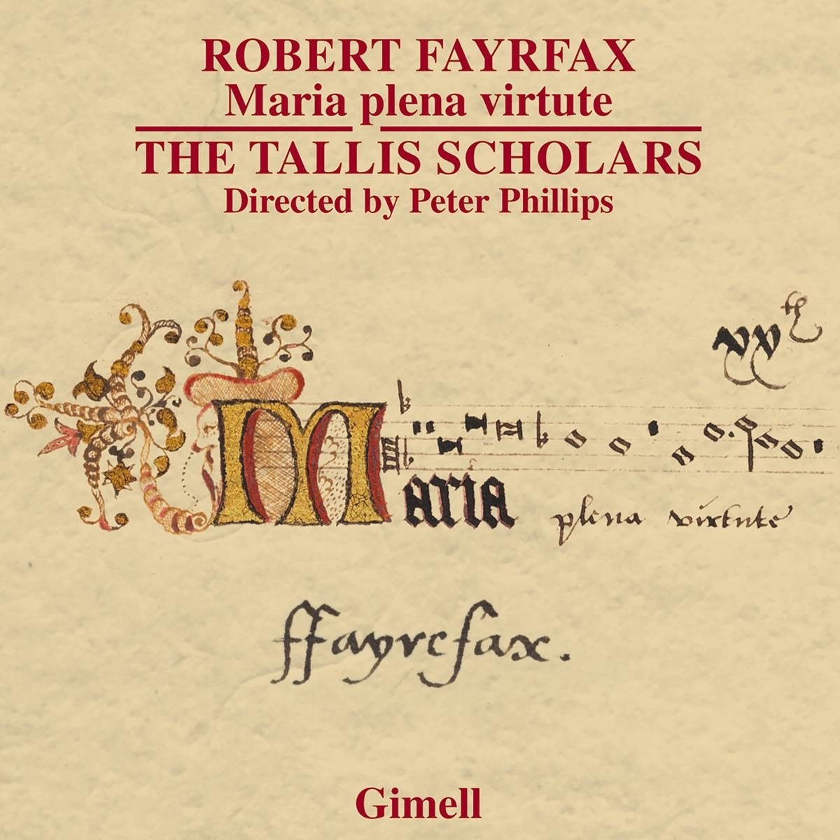 Peter Phillips, The Tallis Scholars - Fayrfax: Maria Plena Virtute (CD)