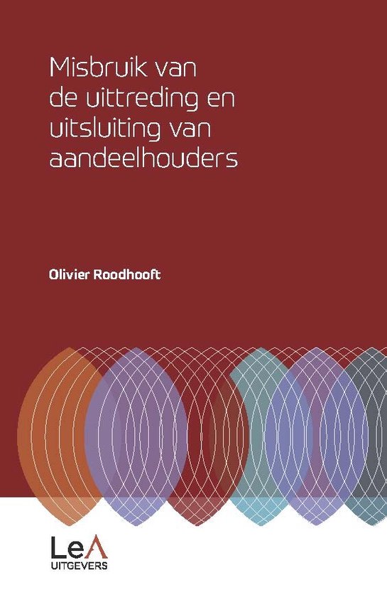 Misbruik van de uittreding en uitsluiting van aandeelhouders - cover