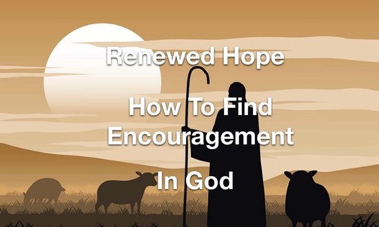 Renewed Hope- How to Find Encouragement in God - cover