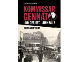 Gennat-Krimi 1 - Kommissar Gennat und der BVG-Lohnraub
