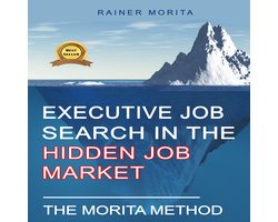 Executive Job Search in the Hidden Job Market - The Morita Method