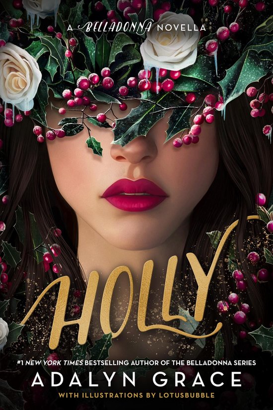 Boekomslag: 'HOLLY' door Adalyn Grace, met een vrouwelijk gezicht bedekt met hulst, rode bessen en witte rozen. Goudkleurige letters.