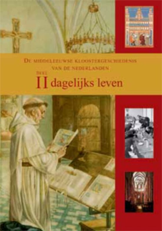 De Middeleeuwse kloostergeschiedenis van de Nederlanden Deel ... - cover