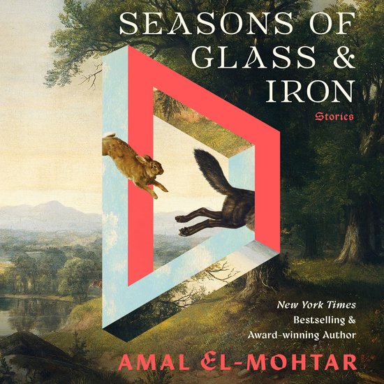 Seasons of Glass and Iron: Stories - cover