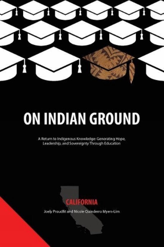 On Indian Ground: A Return to Indigenous Knowledge-Generatin ... - cover