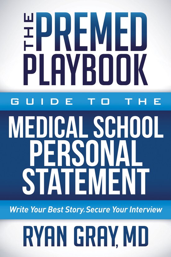 The Premed Playbook-The Premed Playbook: Guide to the Medica ... - cover