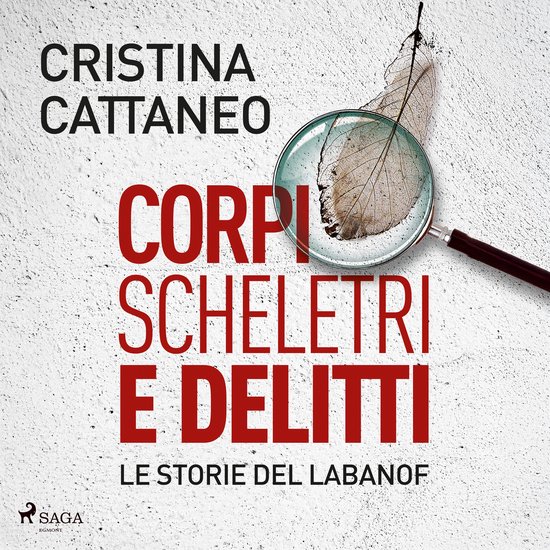 Corpi, scheletri e delitti. Le storie del Labanof - cover