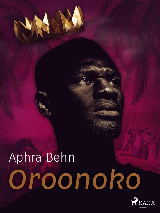 Boekomslag van Oroonoko van Aphra Behn met een gouden kroon boven een donker portret van een man, tegen een paarse achtergrond met palmbomen en figuren.