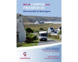 Omslag van CamperRoutes in Europa - Met de camper door Frankrijk Kustroute Normandië & Bretagne
