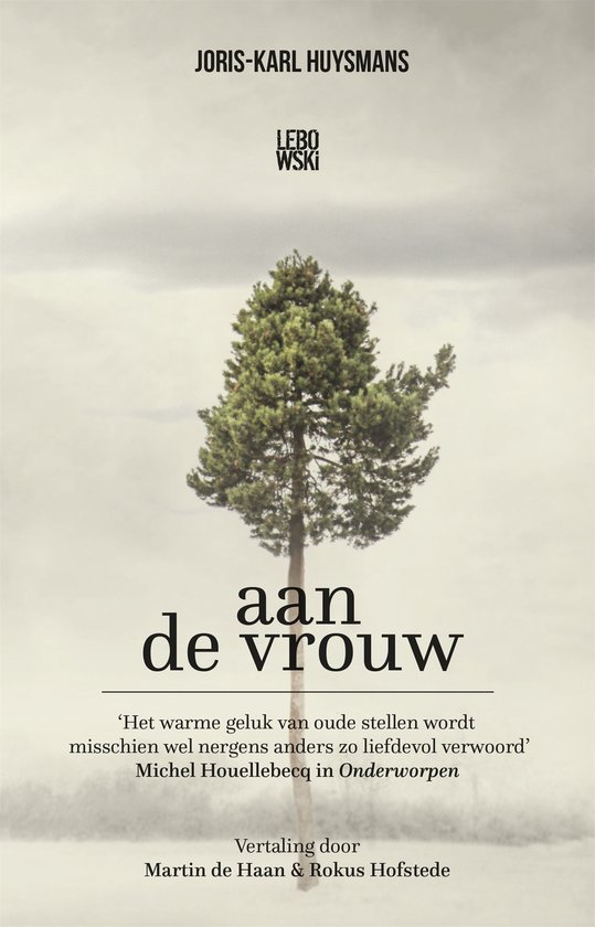 Livre "Aan de vrouw" de Joris-Karl Huysmans avec un arbre solitaire sur la couverture. Texte : "aan de vrouw".
