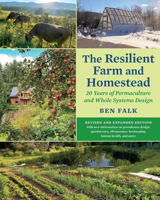 The Resilient Farm and Homestead, Revised and Expanded Editi ... - cover