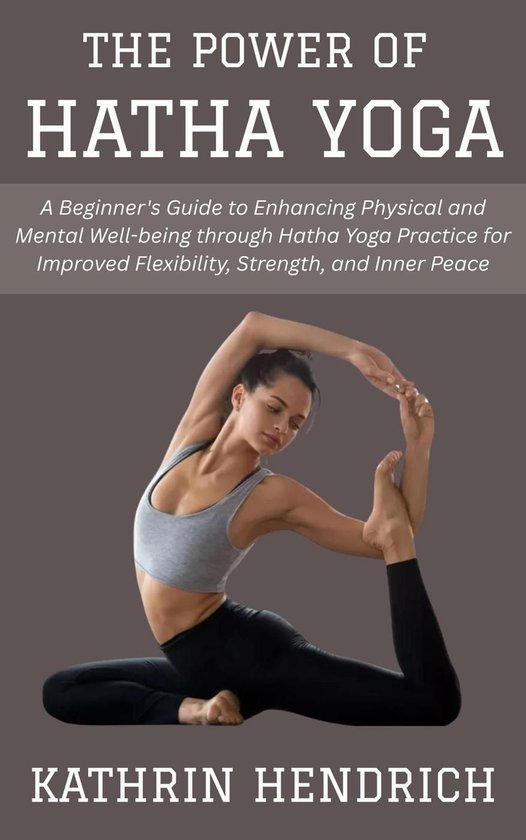 Hatha Yoga: Beginnersgids Voor Welzijn