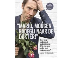 Mario, morgen gadegij naar de dokter!