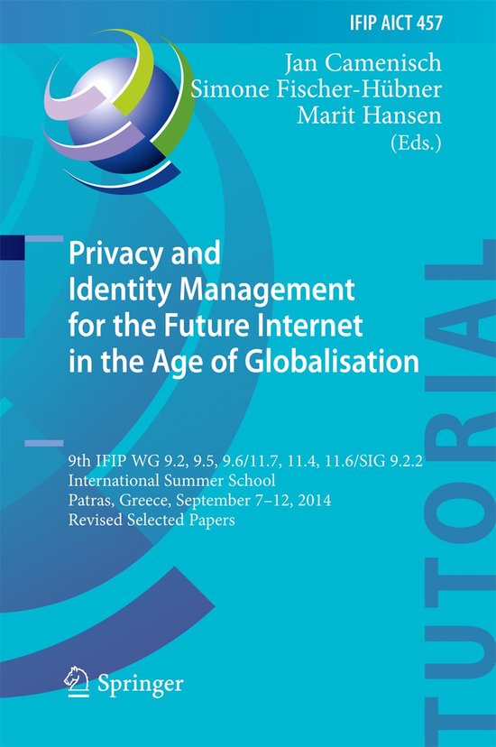 Privacy and Identity Management for the Future Internet in t ... - cover