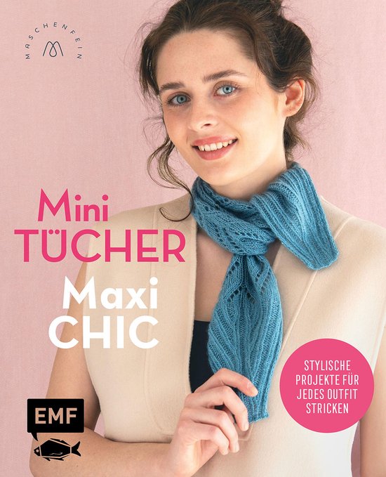 Mini-Tücher – Maxi-Chic Stricken mit @maschenfein - cover