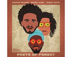 Arnaud Dolmen, Michel Alibo & Jowee Omicil - Poets Of Forest (CD)