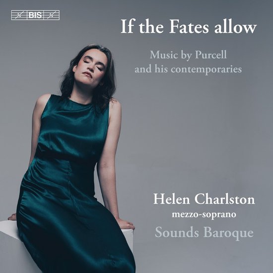 Helen Charlston, Sounds Baroque - If The Fates Allow: Music By Purcell And His Contemporaries (Super Audio CD)