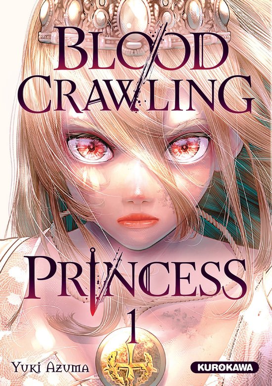 Blood-crawling Princess 1 - Blood-Crawling Princess - tome 1