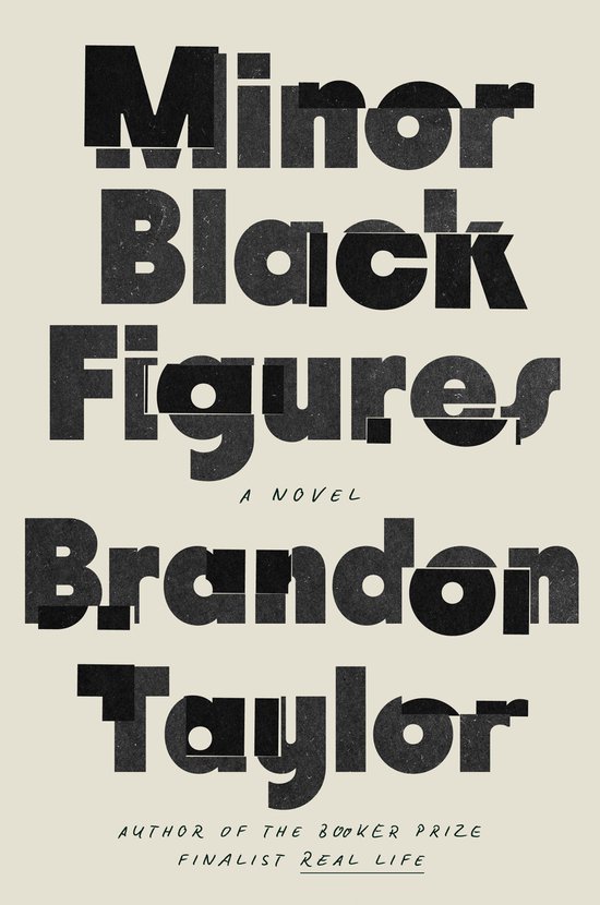 Boekomslag voor "Minor Black Figures" van Brandon Taylor. Tekst in zwart op een crèmekleurige achtergrond.