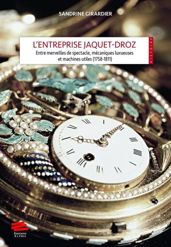 Histoire - L'entreprise Jaquet-Droz - cover