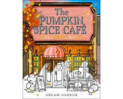 Dream Harbor - The Pumpkin Spice Cafe Coloring Book
