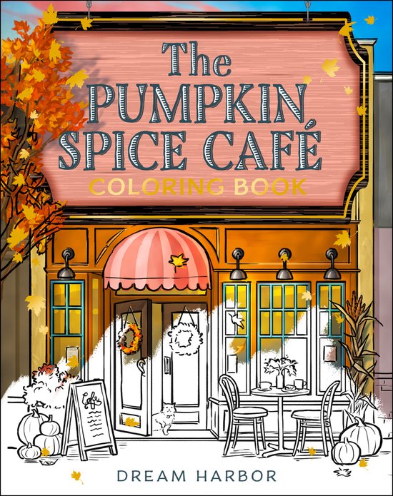 Dream Harbor - The Pumpkin Spice Cafe Coloring Book