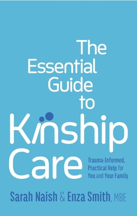 The Essential Guide To Kinship Care - cover