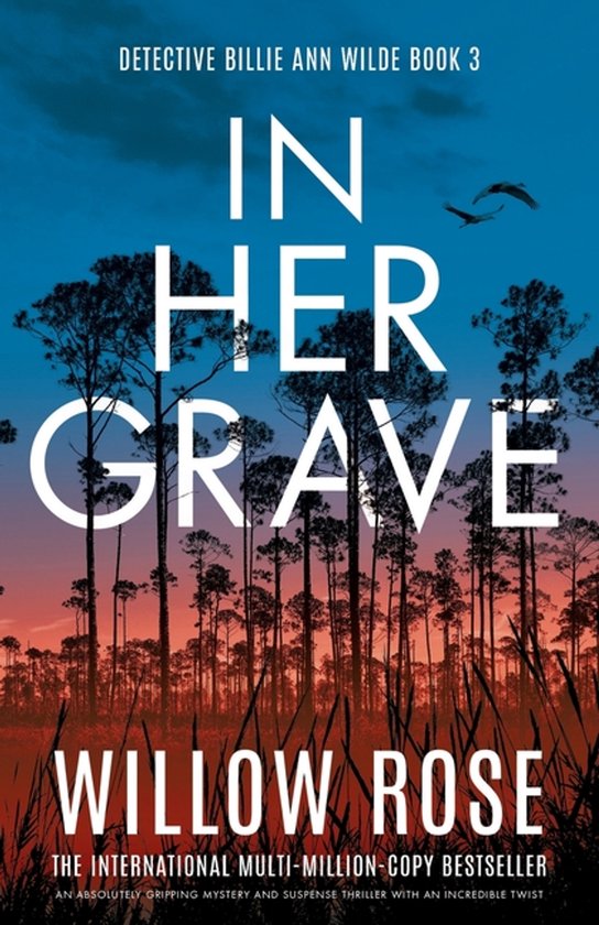Boekcover van 'In Her Grave' door Willow Rose. Een mysterie met Billie Ann Wilde.