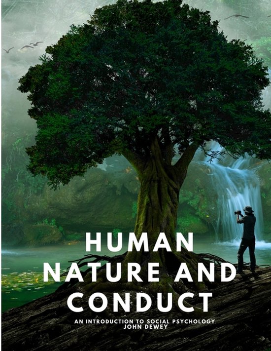 Human Nature and Conduct - An introduction to social psychol ... - cover
