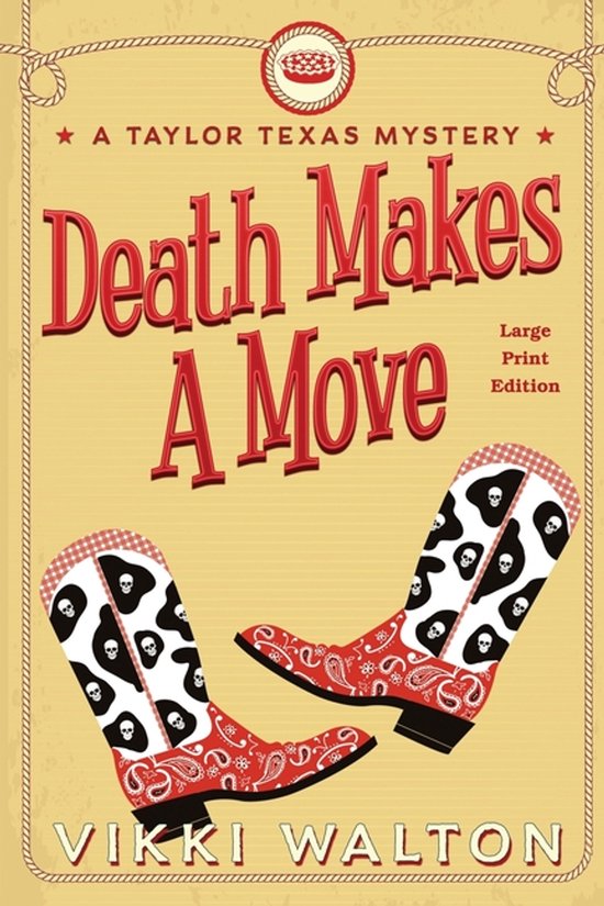 A Taylor Texas Mystery- Death Makes A Move (Large Print) - cover