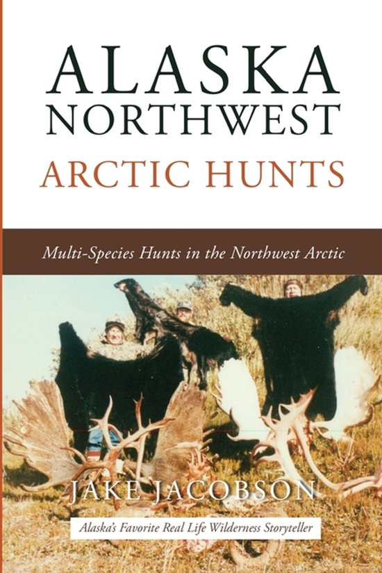 Alaska Northwest Arctic Hunts - cover