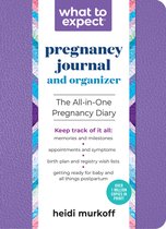 What to Expect- What to Expect Pregnancy Journal and Organizer