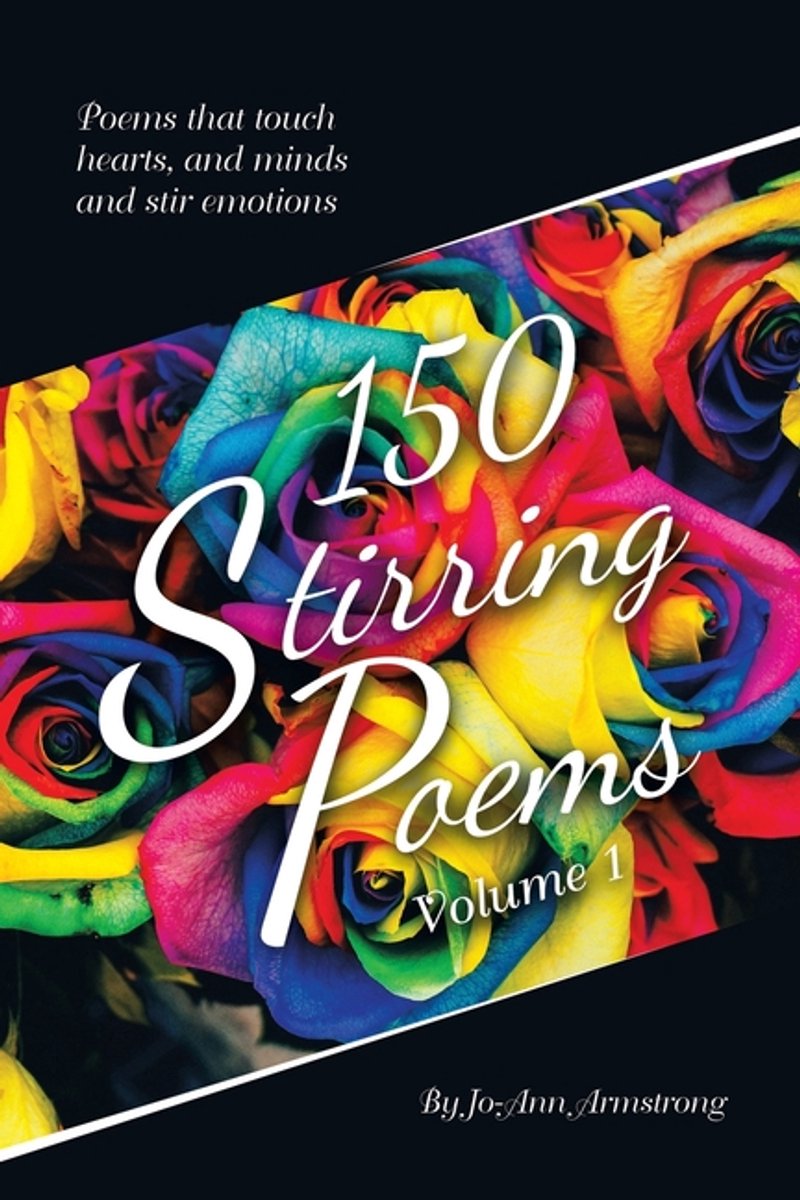 150 Stirring Poems Volume 1 van Jo-ann Armstrong
