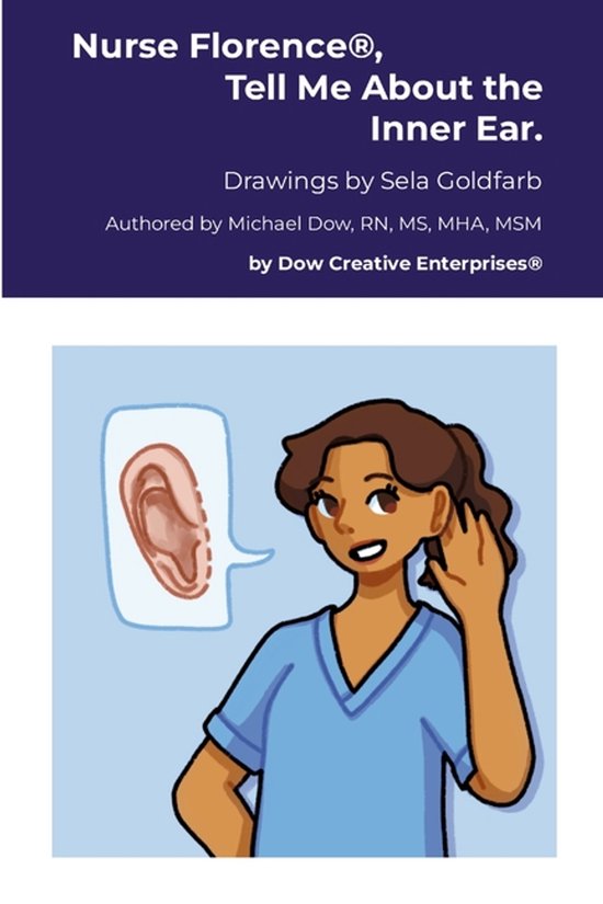 Nurse Florence(R), Tell Me About the Inner Ear. - cover
