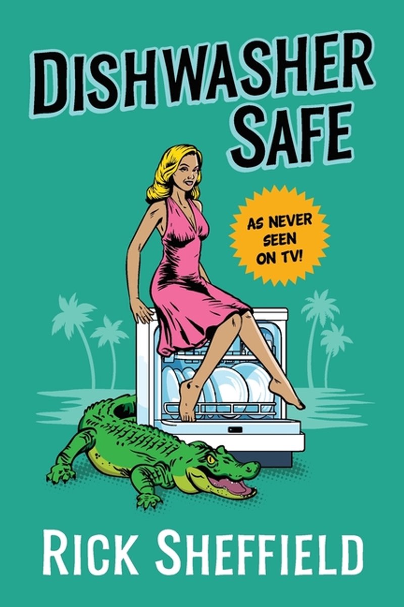 Dishwasher Safe van Rick Sheffiel